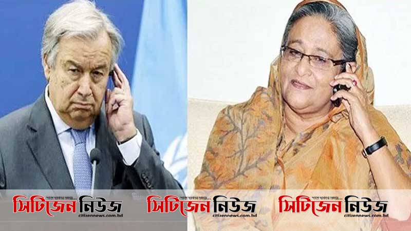 প্রধানমন্ত্রীকে জাতিসংঘ মহাসচিবের ফোন