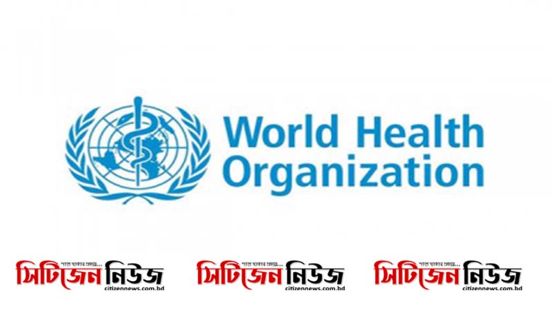 করোনাভাইরাসি এখনও দুর্বল হয়নি: বিশ্ব স্বাস্থ্য সংস্থা